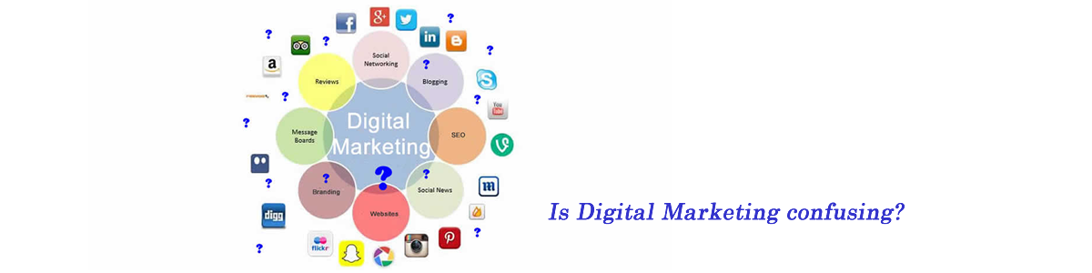Is digital marketing confusing